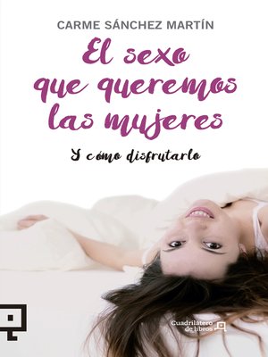 cover image of El sexo que queremos las mujeres